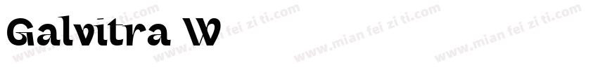 Galvitra W05字体转换